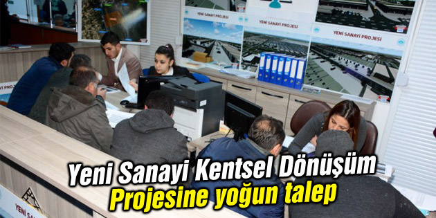 Yeni Sanayi Kentsel Dönüşüm Projesine yoğun talep