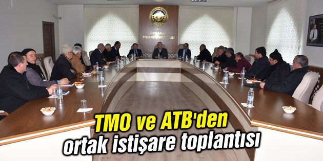 TMO ve ATB’den ortak istişare toplantısı