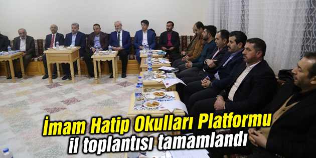İmam Hatip Okulları Platformu il toplantısı tamamlandı