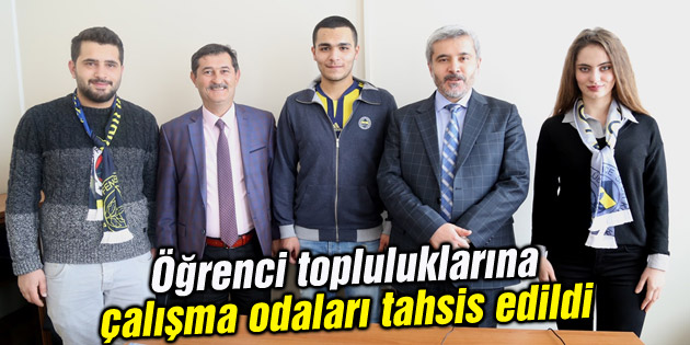Öğrenci topluluklarına çalışma odaları tahsis edildi