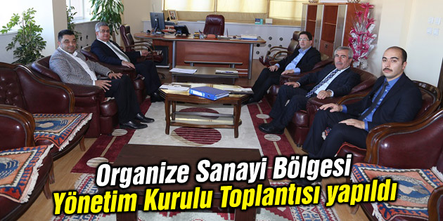 OSB Yönetim Kurulu Toplantısı yapıldı
