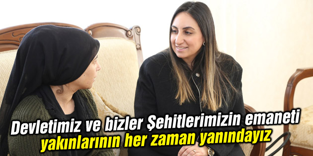Yeşim Pekmez hanımefendi Şehit ailelerini ziyarete devam ediyor