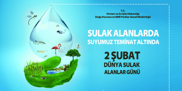 2 Şubat Dünya Sulak Alanlar Günü