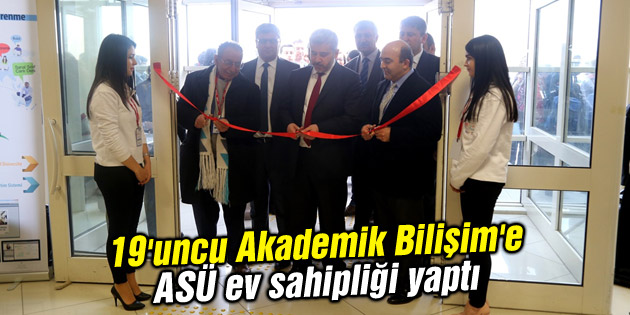 19’uncu Akademik Bilişim’e ASÜ ev sahipliği yaptı