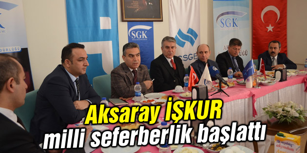 Aksaray İŞKUR milli seferberlik başlattı