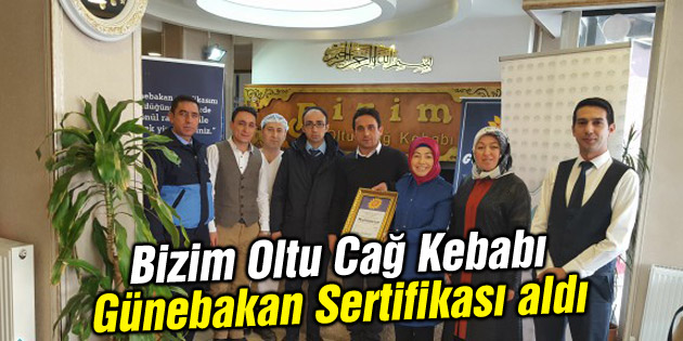 Bizim Oltu Cağ Kebabı Günebakan Sertifikası aldı