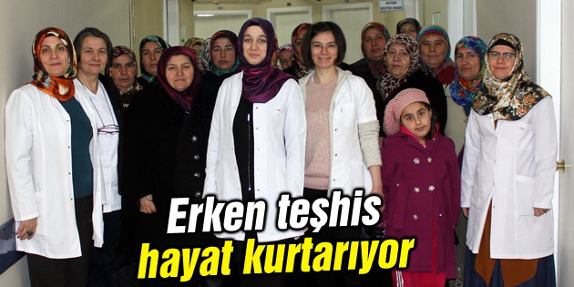 Erken teşhis hayat kurtarıyor