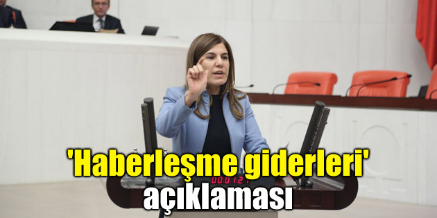 İnceöz’den ‘haberleşme giderleri’ açıklaması