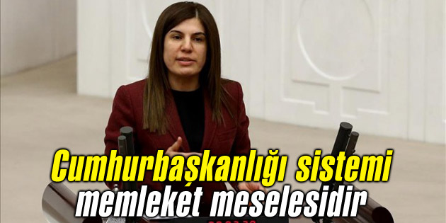 İnceöz: Cumhurbaşkanlığı sistemi memleket meselesidir