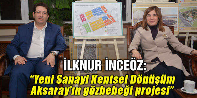 Milletvekili İlknur İnceöz Aksaray Belediyesini ziyaret etti