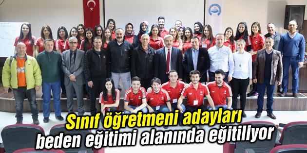 Sınıf öğretmeni adayları beden eğitimi alanında eğitiliyor