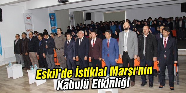 Eskil’de İstiklal Marşımızın kabulü dolayısıyla program düzenlendi