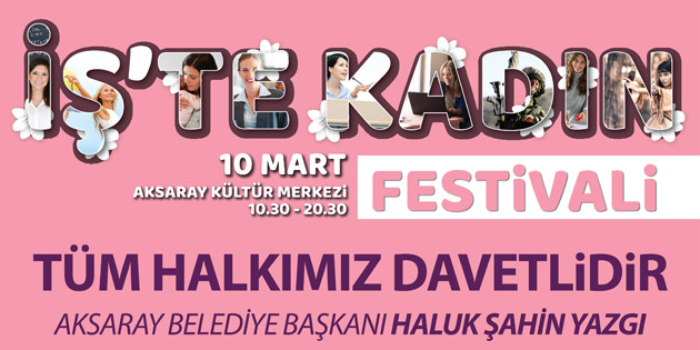 İş’te Kadın Festivali başlıyor