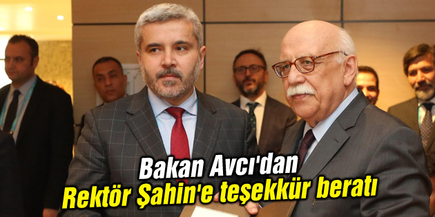 Bakan Avcı’dan Rektör Şahin’e teşekkür beratı