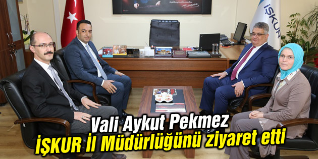 Vali Aykut Pekmez İŞKUR İl Müdürlüğünü ziyaret etti
