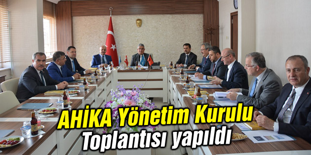 AHİKA Yönetim Kurulu Toplantısı yapıldı