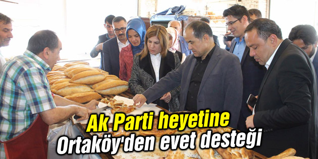 Ak Parti heyetine Ortaköy’den evet desteği