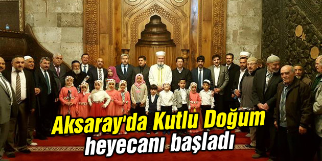 Aksaray’da Kutlu Doğum heyecanı başladı