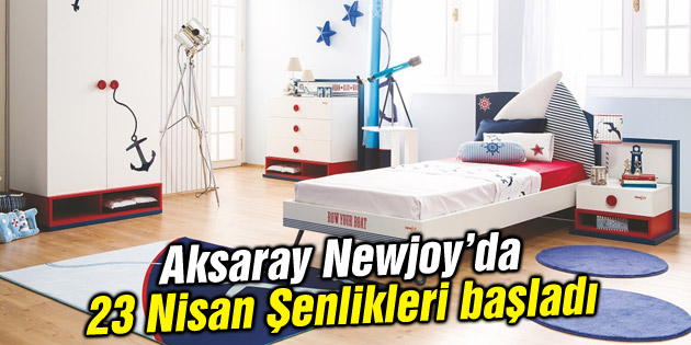 Aksaray Newjoy’da 23 Nisan Şenlikleri başladı
