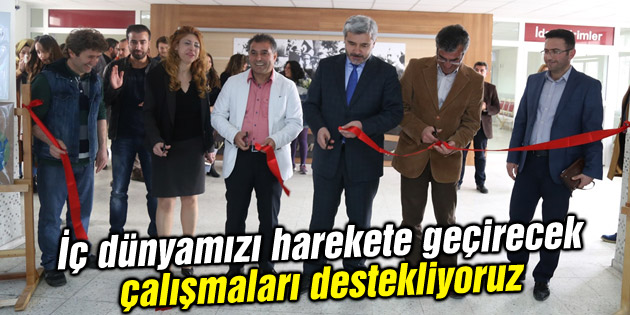 İç dünyamızı harekete geçirecek çalışmaları destekliyoruz