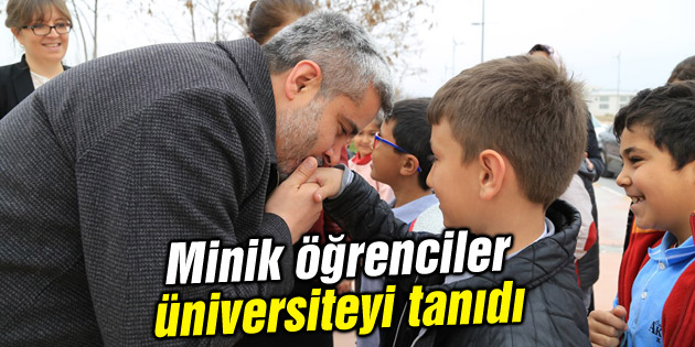 Minik öğrenciler üniversiteyi tanıdı