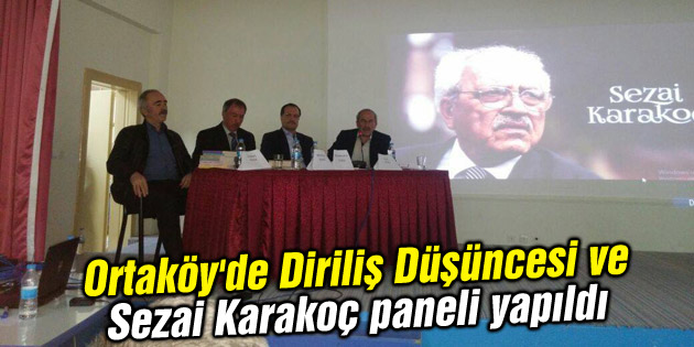 Ortaköy’de Diriliş Düşüncesi ve Sezai Karakoç paneli yapıldı