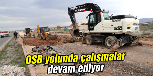 OSB yolunda çalışmalar devam ediyor