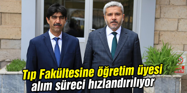 Tıp Fakültesine öğretim üyesi alım süreci hızlandırılıyor