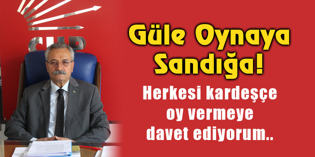 Toprak: Güle oynaya sandığa!
