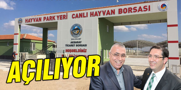 Hayvan Park Yeri ve Canlı Hayvan Borsası açılıyor