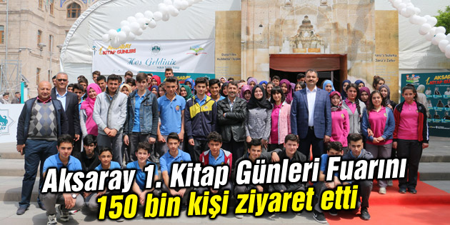 Aksaray 1. Kitap Günleri Fuarını 150 bin kişi ziyaret etti