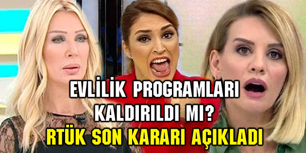 Evlilik programları yasaklandı mı? RTÜK son kararı açıkladı