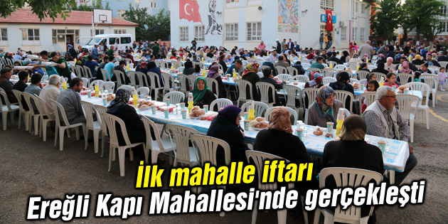 İlk mahalle iftarı Ereğli Kapı Mahallesi’nde gerçekleşti