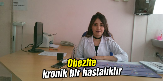 Obezite kronik bir hastalıktır