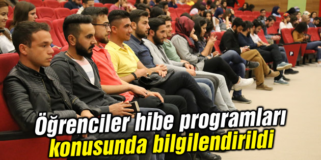 Öğrenciler hibe programları konusunda bilgilendirildi