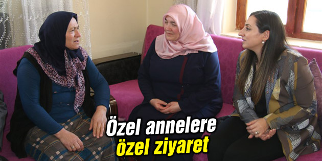Özel annelere özel ziyaret