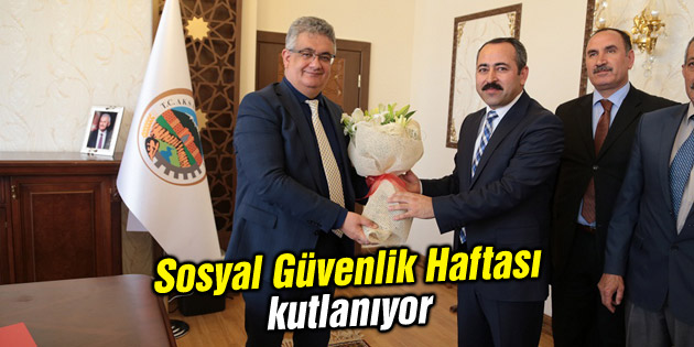 Sosyal Güvenlik Haftası kutlanıyor