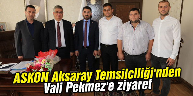 ASKON Aksaray Temsilciliği’nden Vali Pekmez’e ziyaret