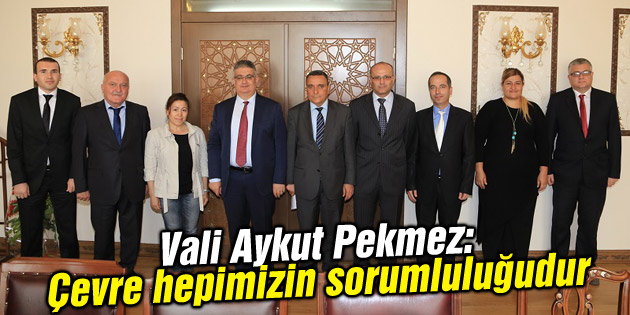 Vali Aykut Pekmez: Çevre hepimizin sorumluluğudur