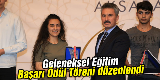 Geleneksel Eğitim Başarı Ödül Töreni düzenlendi