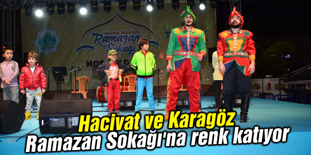 Hacivat ve Karagöz Ramazan Sokağı’na renk katıyor