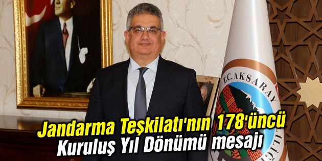 Jandarma Teşkilatı’nın 178’üncü Kuruluş Yıl Dönümü mesajı