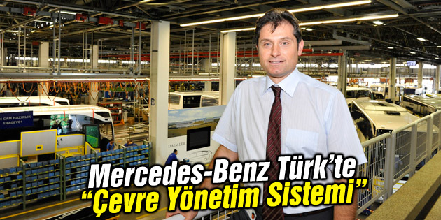 Mercedes-Benz Türk’te Çevre Yönetim Sistemi