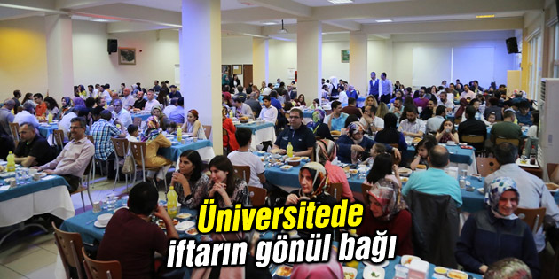 Üniversitede iftarın gönül bağı