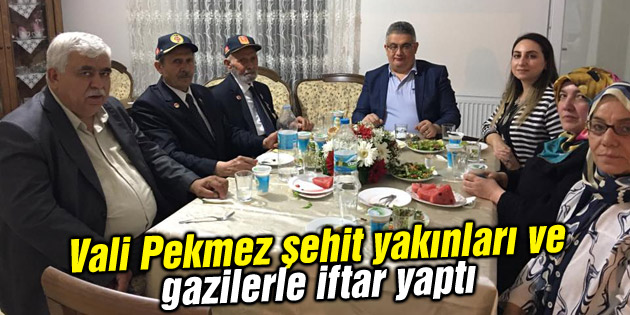 Vali Aykut Pekmez şehit yakınları ve gazilerle iftar yaptı