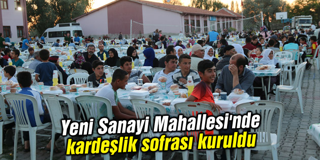 Yeni Sanayi Mahallesi’nde kardeşlik sofrası kuruldu