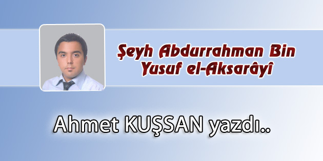 Şeyh Abdurrahman Bin Yusuf el-Aksarâyî