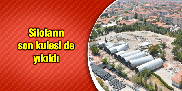 Siloların son kulesi de yıkıldı