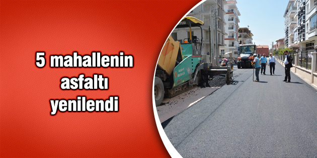 5 mahallenin asfaltı yenilendi