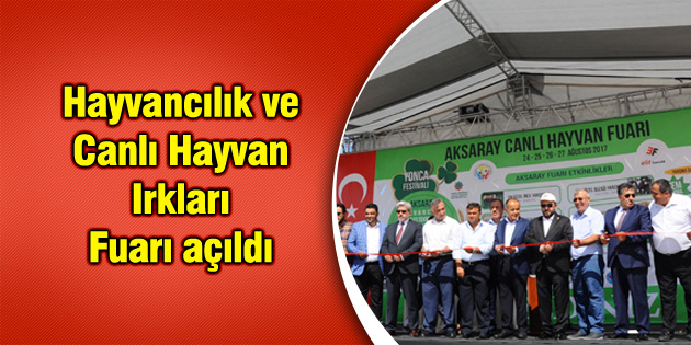 Hayvancılık ve Canlı Hayvan Irkları Fuarı açıldı